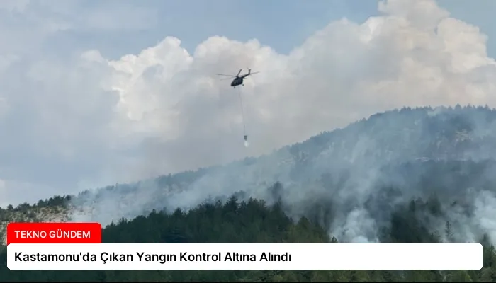 Kastamonu’da Çıkan Yangın Kontrol Altına Alındı