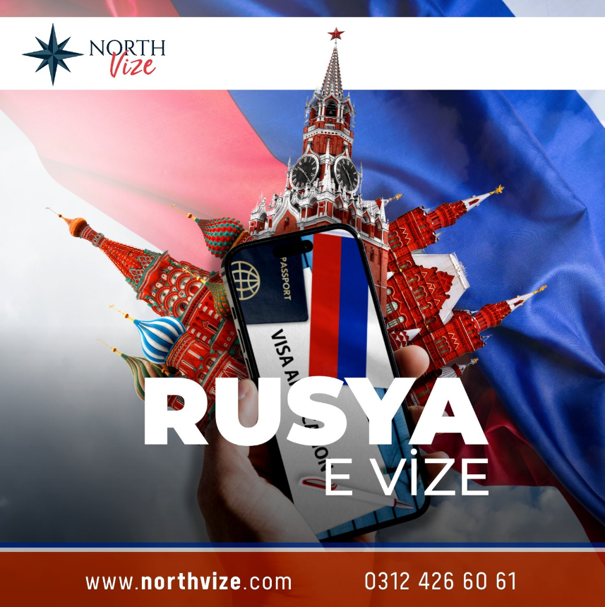 Rusya Vize Başvurularınızda Yanınızdayız: Northvize.com