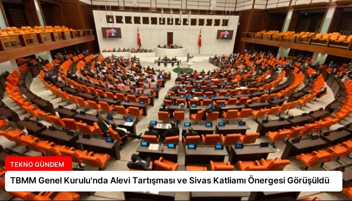 TBMM Genel Kurulu’nda Alevi Tartışması ve Sivas Katliamı Önergesi Görüşüldü