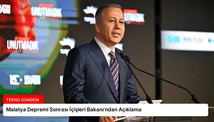 Malatya Depremi Sonrası İçişleri Bakanı’ndan Açıklama