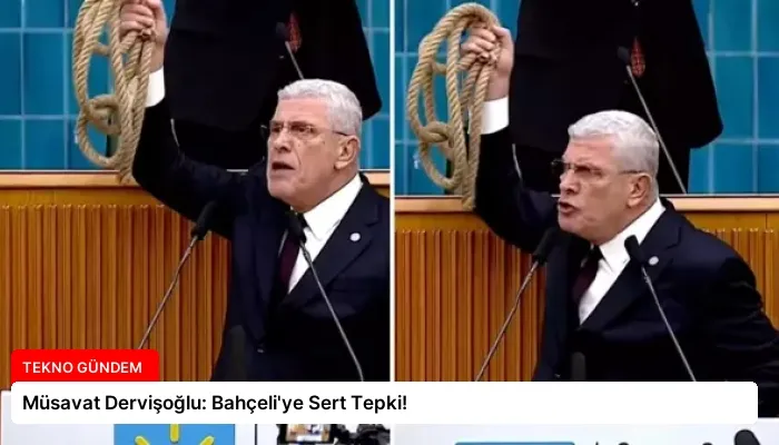 Müsavat Dervişoğlu: Bahçeli’ye Sert Tepki!