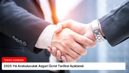 2025 Yılı Arabuluculuk Asgari Ücret Tarifesi Açıklandı