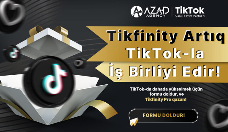 Azad Ajans Yayıncılara Güçlü Destek Sunuyor: Tikfinity ile Ortaklık