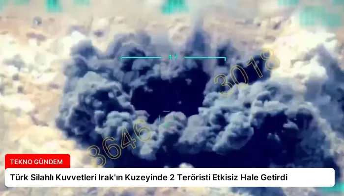 Türk Silahlı Kuvvetleri Irak’ın Kuzeyinde 2 Teröristi Etkisiz Hale Getirdi