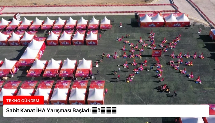 Sabit Kanat İHA Yarışması Başladı ⏬👇