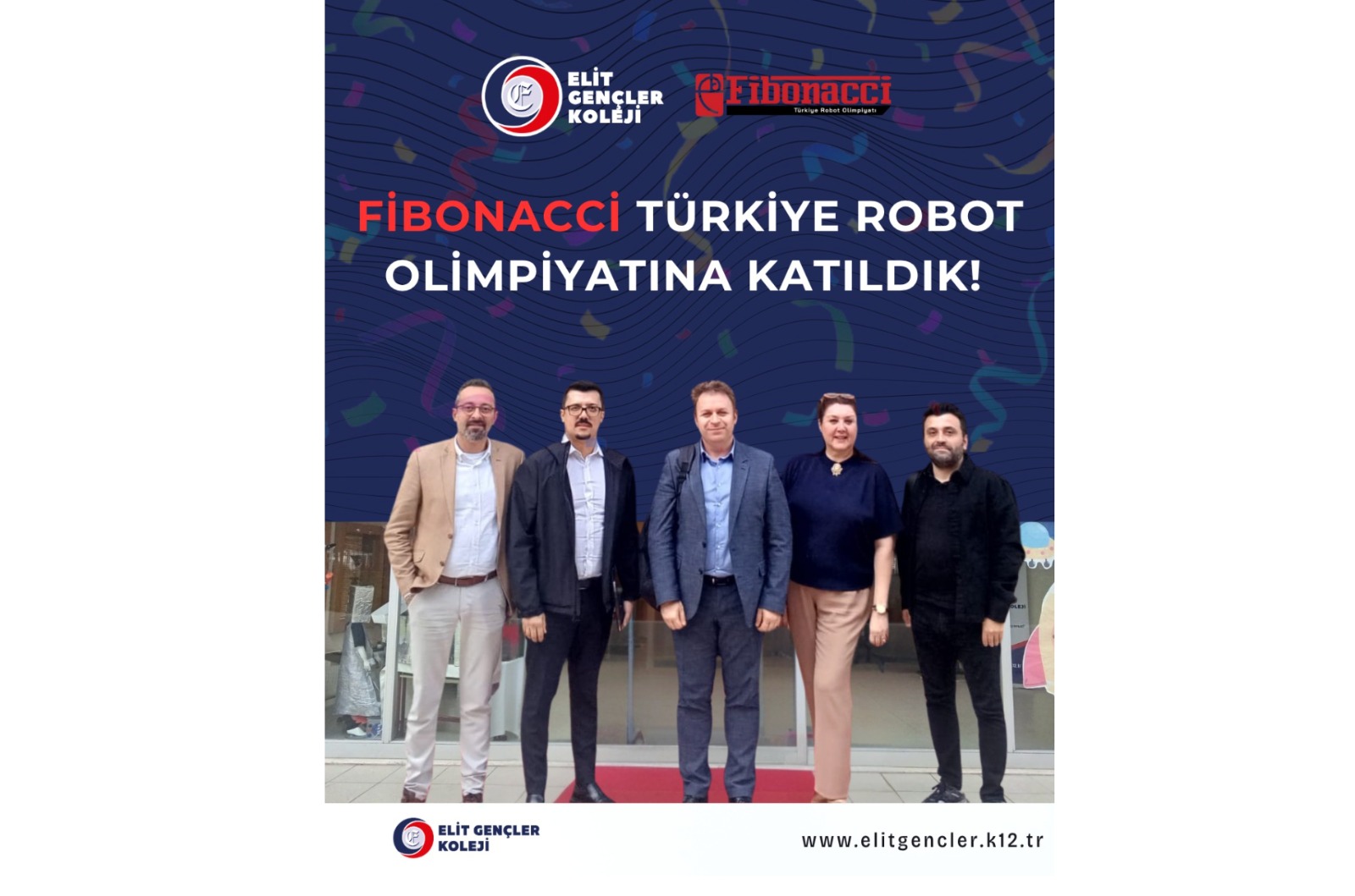 Elit Gençler Koleji Öğrencileri Fibonacci Türkiye Robot Olimpiyatı’nda!
