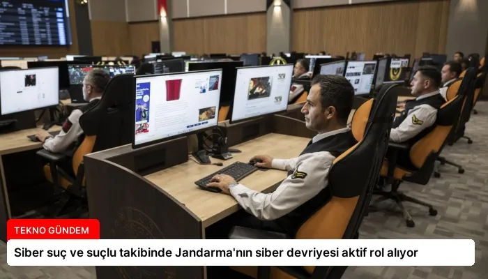 Siber suç ve suçlu takibinde Jandarma’nın siber devriyesi aktif rol alıyor