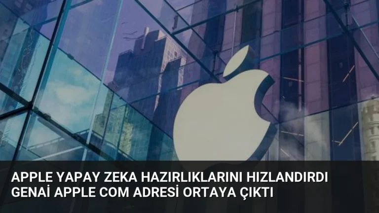 Apple Yapay Zeka Hazırlıklarını Hızlandırdı Genai Apple Com Adresi Ortaya Çıktı
