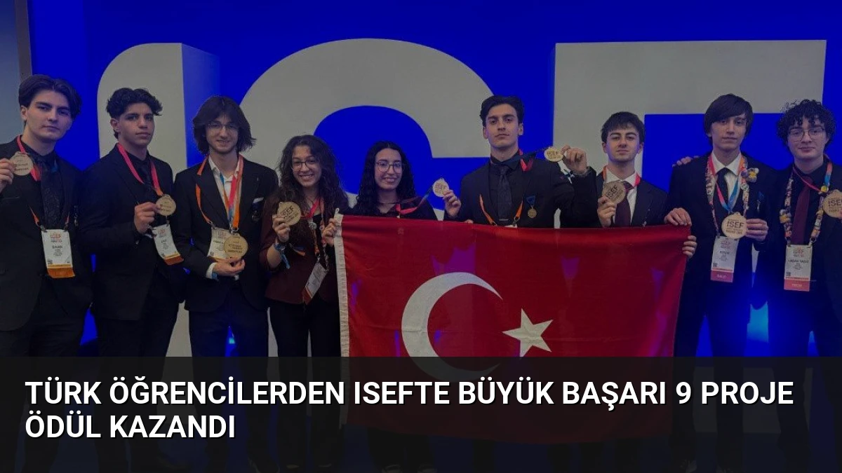 Türk Öğrencilerden ISEFte Büyük Başarı 9 Proje Ödül Kazandı