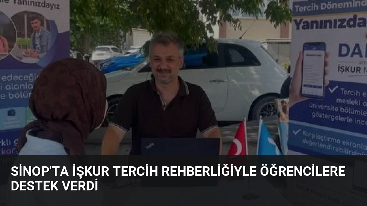 Sinop’ta İŞKUR Tercih Rehberliğiyle Öğrencilere Destek Verdi
