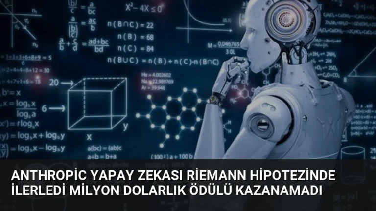 Anthropic Yapay Zekası Riemann Hipotezinde İlerledi Milyon Dolarlık Ödülü Kazanamadı