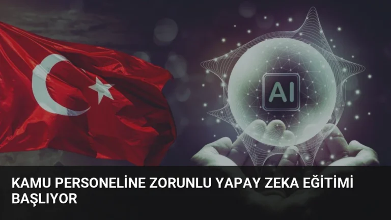 Kamu Personeline Zorunlu Yapay Zeka Eğitimi Başlıyor