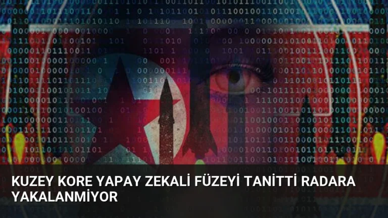 Kuzey Kore Yapay Zekali Füzeyi Tanitti Radara Yakalanmiyor